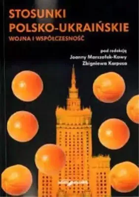 Produktbild von Stosunki polsko-ukraińskie. Wojna i współczesność