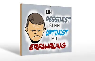 Produktbild von Holzschild Spruch 30x20cm Pessimist Optimist mit Erfahrung