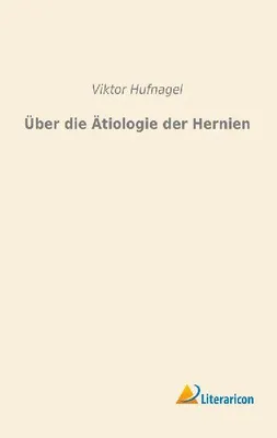 Produktbild von Über die Ätiologie der Hernien