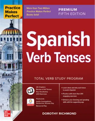 Immagine prodotto di Practice Makes Perfect: Spanish Verb Tenses