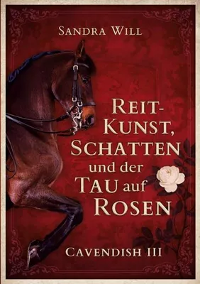 Produktbild von Reitkunst, Schatten und der Tau auf Rosen