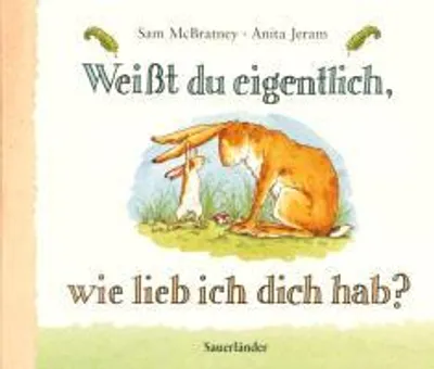 Produktbild von Weißt du eigentlich, wie lieb ich dich hab?