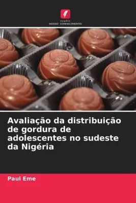 Produktbild von Avaliação da distribuição de gordura de adolescentes no sudeste da Nigéria