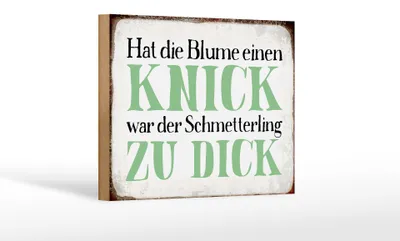 Produktbild von Holzschild Spruch 18x12cm Blume Knick Schmetterling dick
