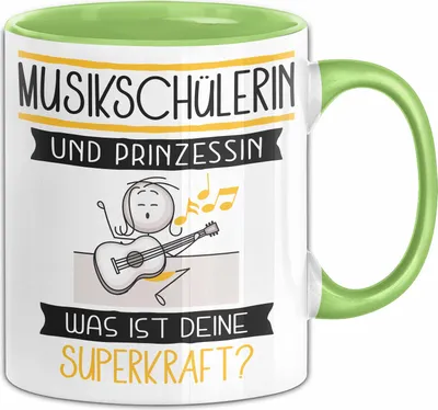 Produktbild von Musikschülerin Und Prinzessin Tasse Geschenk Für Eine Musikschülerin Geburtstag Was Ist Deine Superkraft (Grün)