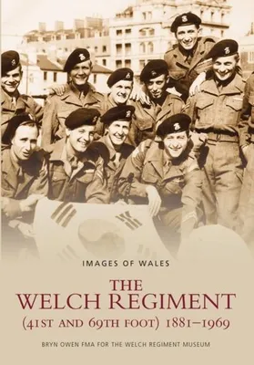 Immagine prodotto di The Welch Regiment (41st and 69th Foot) 1881-1969
