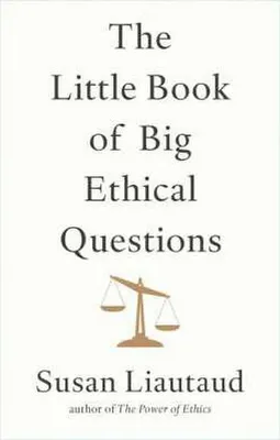 Obrázek produktu pro The Little Book of Big Ethical Questions