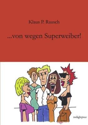 Produktbild von ... von wegen Superweiber