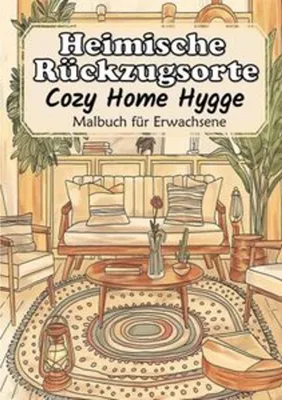 Produktbild von Malbuch für Erwachsene - Hygge Malbuch Cozy Home Entspannung - Heimische Rückzugsorte