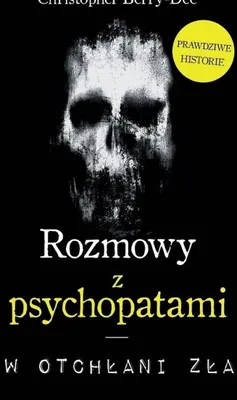 Image de Rozmowy z psychopatami w otchłani zła wydanie 2025