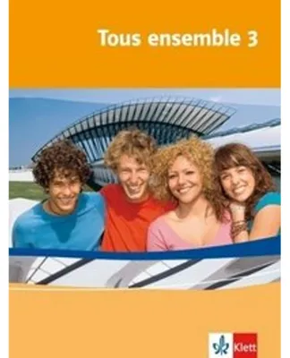 Produktbild von Tous ensemble 3. Schülerbuch