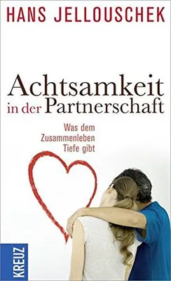 Immagine prodotto di Jellouschek, H: Achtsamkeit in der Partnerschaft