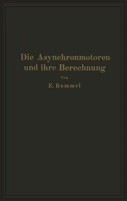 Produktbild von Die Asynchronmotoren und ihre Berechnung
