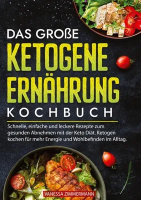 Produktbild von Das große Ketogene Ernährung Kochbuch
