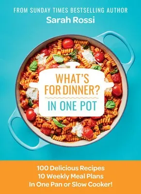 Obrázok produktu pre What's for Dinner in One Pot?