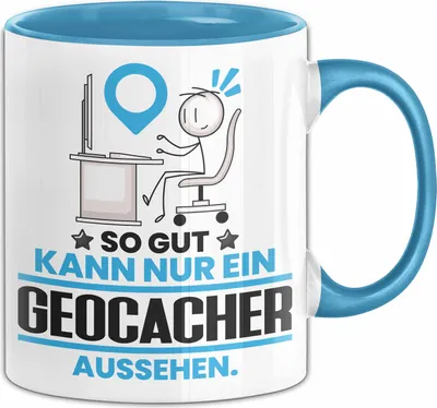 Produktbild von Geocacher Geschenk Tasse So Gut Kann Nur Ein Geocacher Aussehen Geschenkidee Kaffee-Becher (Blau)
