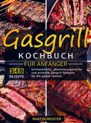 Produktbild von Gasgrill Kochbuch für Anfänger