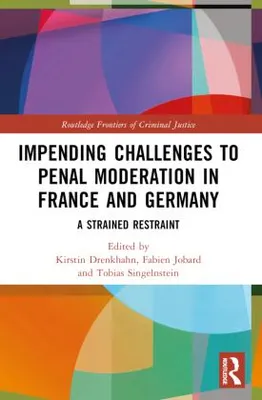 Obrázok produktu pre Impending Challenges to Penal Moderation in France and Germany