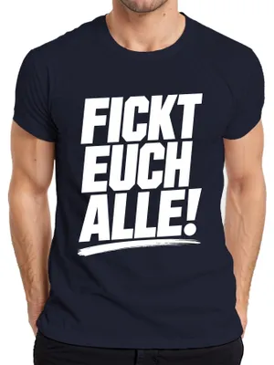 Produktbild von Fickt euch alle Lustig Provokation Geschenk Statement Sarkasmus Herren T-Shirt, Navy, S