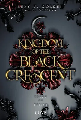 Produktbild von Kingdom of the Black Crescent 1: Touch of Perish