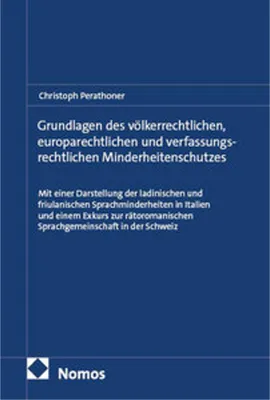 Obrázek produktu pro Grundlagen des völkerrechtlichen, europarechtlichen und verfassungsrechtlichen Minderheitenschutzes