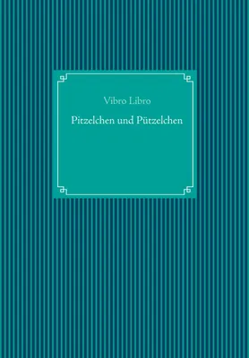 Produktbild von Pitzelchen und Pützelchen