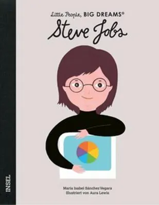Produktbild von Steve Jobs - Little People, BIG DREAMS (Deutsche Ausgabe)