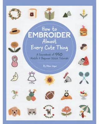 Immagine prodotto di How to Embroider Almost Every Cute Thing