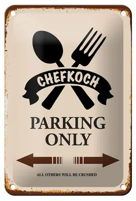 Produktbild von Blechschild Spruch 12x18cm Chefkoch parking only