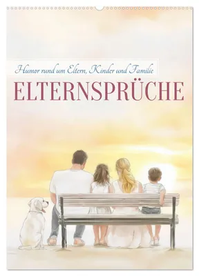 Produktbild von Elternsprüche (Wandkalender 2027 DIN A2 hoch), CALVENDO Monatskalender