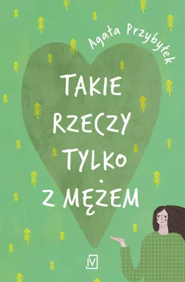 Image de Powieść obyczajowa o życiu małżeńskim - Powieść Agaty Przybyłek