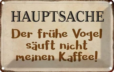 Produktbild von vianmo Blechschild 12x18 cm früher Vogel sauft nicht Kaffee Spruch Zitat