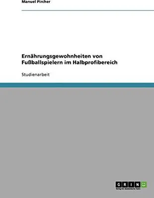 Zdjęcie produktu dla Ernährungsgewohnheiten von Fußballspielern im Halbprofibereich
