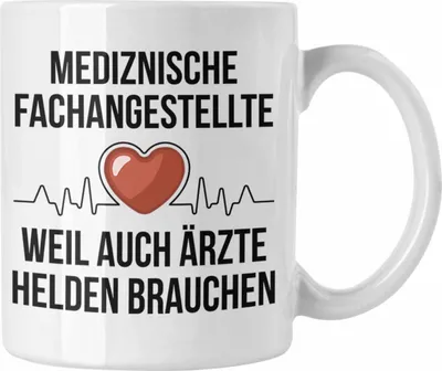 Produktbild von Trendation - Medizinische Fachangestellte Tasse Geschenk Herzschlag Weil Auch Ärzte Helden Brauchen Arzthelfer (Weiß)