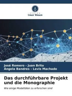 Produktbild von Das durchführbare Projekt und die Monographie