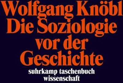 Produktbild von Die Soziologie vor der Geschichte