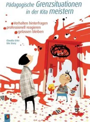 Produktbild von Pädagogische Grenzsituationen in der Kita meistern