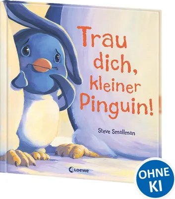 Produktbild von Trau dich, kleiner Pinguin!