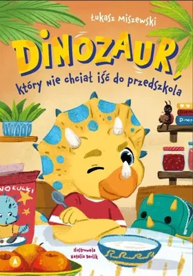 Obrázek produktu pro Dinozaur, který se nechtěl uklidnit – Łukasz Miszewski