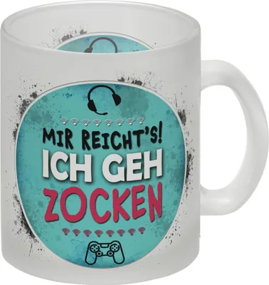 Produktbild von Mir reicht's! Ich geh zocken Glas Tasse