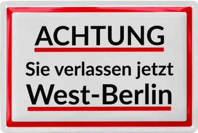Produktbild von Nostalgie DDR Blechschild retro - Achtung Sie verlassen jetzt West-Berlin Schild - Checkpoint Charlie Berlin Souvenirs als Geschenk