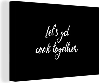 Produktbild von OneMillionCanvasses® - Leinwandbilder - 150x100 cm, Lass uns gemeinsam kochen - Kochen - Zitate - Sprüche - Gemeinsam, Wandbilder Kunstdruck Wanddekoration - Foto auf Leinwand -
