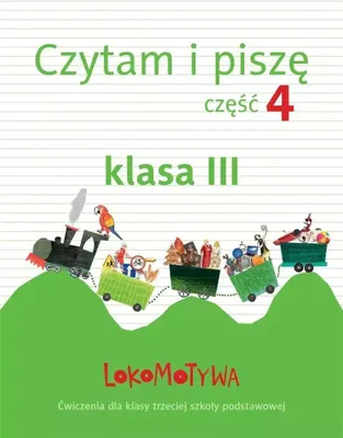 Productafbeelding van Lokomotywa. Czytam i piszę. Ćwiczenia do szkoły podstawowej. Klasa 3. Część 4