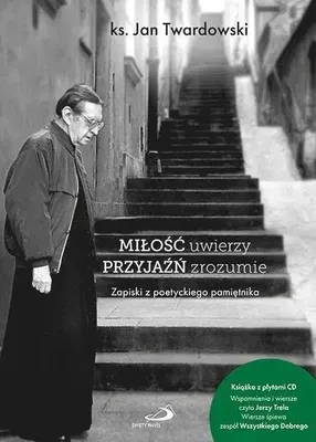 Image de Miłość uwierzy przyjaźń zrozumie