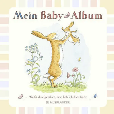 Produktbild von Weißt du eigentlich, wie lieb ich dich hab? Mein Baby-Album