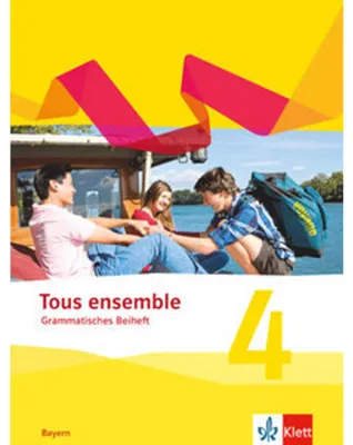 Produktbild von Tous ensemble 4. Grammatisches Beiheft 4. Lernjahr. Ausgabe Bayern