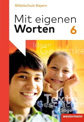 Produktbild von Mit eigenen Worten 6. Schulbuch. Sprachbuch für bayerische Mittelschulen