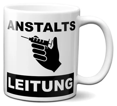 Produktbild von TassenKing Tasse mit Spruch Anstaltsleitung - Geschenk für Arbeitskollegen, Kollegin, Chef, Chefin Sprüche Tassen lustig