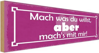 Produktbild von vianmo Holzschild 10x27 cm mach was du willst aber mit mir Spruch Zitat
