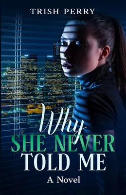 Produktbild von Why She Never Told Me